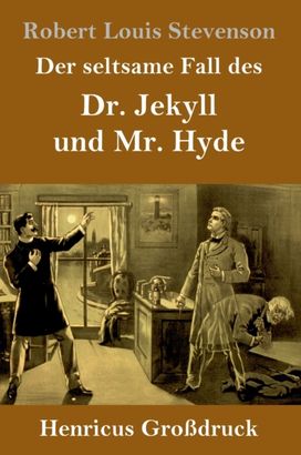 Seltsame Fall Des Dr. Jekyll Und Mr. Hyde (Grossdruck)