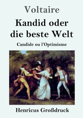 Kandid Oder Die Beste Welt (Grossdruck)