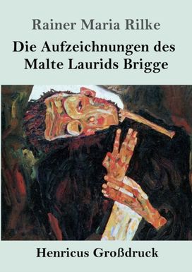 Aufzeichnungen Des Malte Laurids Brigge (Grossdruck)