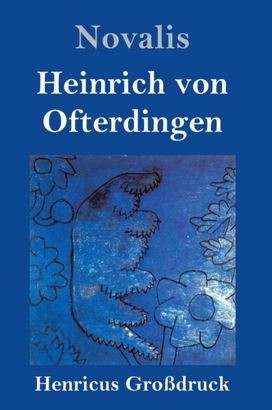 Heinrich Von Ofterdingen (Grossdruck) Heinrich Von Ofterdingen (Grossdruck)