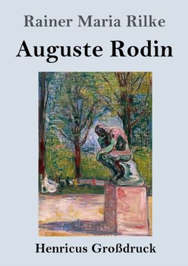 Auguste Rodin (Grossdruck) Auguste Rodin (Grossdruck)