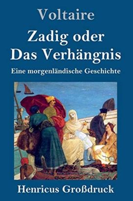 Zadig Oder Das Verh Ngnis  Gro Druck :Ei