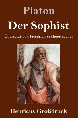Der Sophist (Grossdruck)