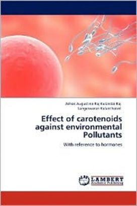 Effect of Carotenoids Against Environmental Pollutants Effect of Carotenoids Against Environmental Pollutants