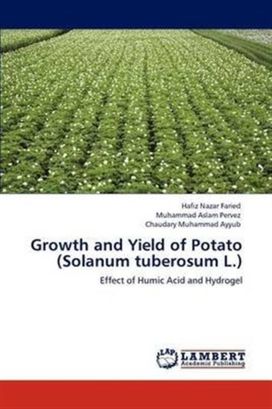 Growth and Yield of Potato (Solanum Tuberosum l.) Growth and Yield of Potato (Solanum Tuberosum l.)