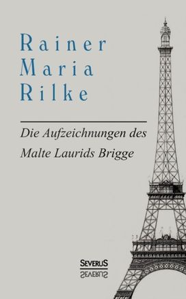 Aufzeichnungen Des Malte Laurids Brigge Aufzeichnungen Des Malte Laurids Brigge