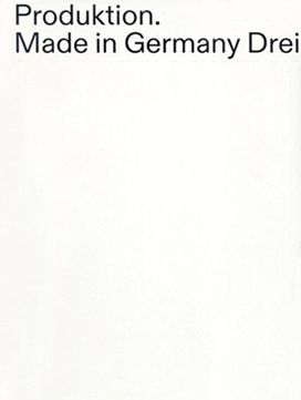 Production Made in Germany Three