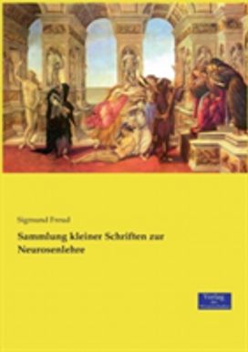 Sammlung Kleiner Schriften Zur Neurosenlehre