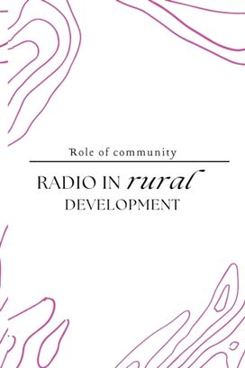 Role of Community Radio in Rural Development Role of Community Radio in Rural Development