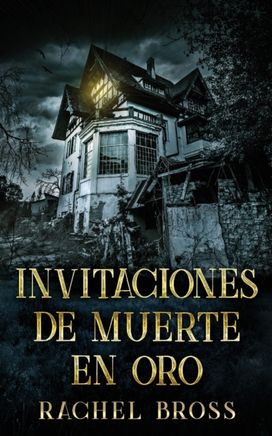 Invitaciones De Muerte en Oro Invitaciones De Muerte en Oro