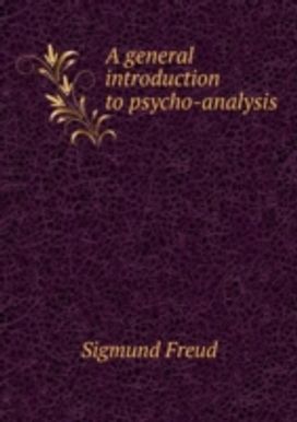 A General Introduction to Psychoanalysis