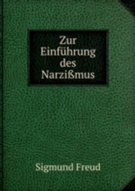 Zur Einfuhrung Des Narzimus Zur Einfuhrung Des Narzimus