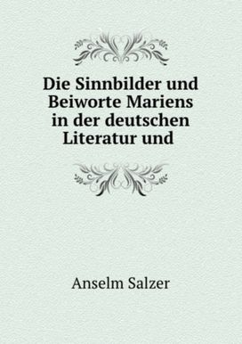 Die Sinnbilder Und Beiworte Mariens