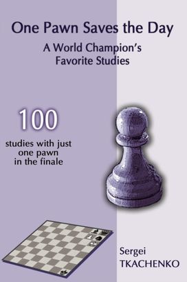One Pawn Saves the Day: a World Champion's Favorite Studies