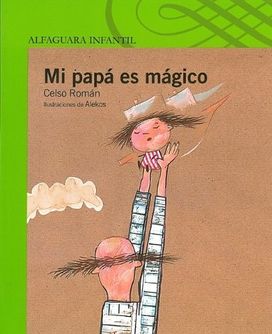 Mi Papá Es Mágico Mi Papá Es Mágico