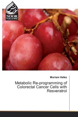 Metabolic Re-Programming of Colorectal Cancer Cells with Resveratrol