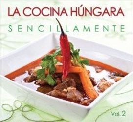 La Cocina Hungara Sencillamente Ii.