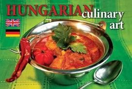 Hungarian Culinary Art + Dvd: English, Deutsch Hungarian Culinary Art + Dvd: English, Deutsch