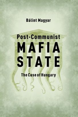 Post-Communist Mafia State Post-Communist Mafia State