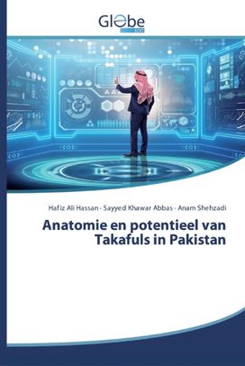 Anatomie en Potentieel Van Takafuls in Pakistan Anatomie en Potentieel Van Takafuls in Pakistan