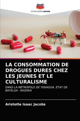 Consommation De Drogues Dures Chez Les Jeunes Et Le Culturalisme