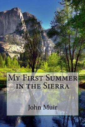 My First Summer in the Sierra (Illustrated Edition) My First Summer in the Sierra (Illustrated Edition)