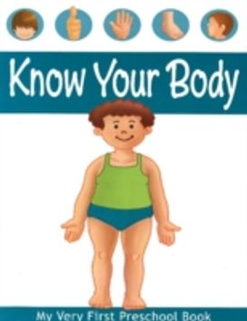 MY VERY FIRST PRESCHOOL BOOK Know Your Body