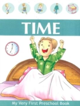 MY VERY FIRST PRESCHOOL BOOK Time MY VERY FIRST PRESCHOOL BOOK Time