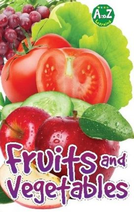 Fruits and Vegetables Fruits and Vegetables
