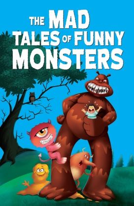 Mad Tales of Funny Monsters Mad Tales of Funny Monsters