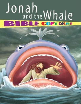Jonah and the Whale Jonah and the Whale