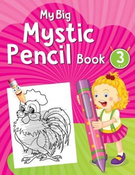 My Big Mystic Pencil Book 3 My Big Mystic Pencil Book 3