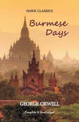 Burmese Days Burmese Days