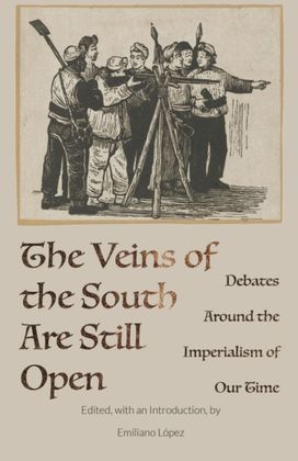 Veins of the South are Still Open Veins of the South are Still Open