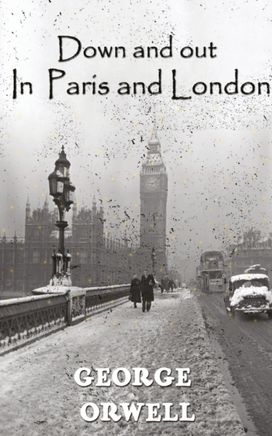 Down and Out in Paris and London