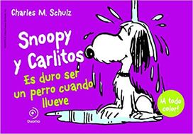 Snoopy Y Carlitos 3, Es Duro Ser Un Perro Cuando Llueve