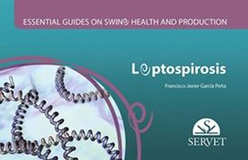 Leptospirosis Essential Guides on Swine Leptospirosis Essential Guides on Swine