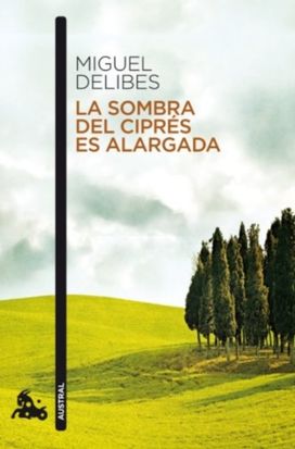 La Sombra Del Ciprés Es Alargada