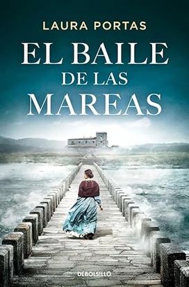 El baile de las mareas (Best Seller) El baile de las mareas (Best Seller)
