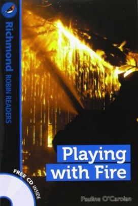 Playing with Fire & Cd - Richmond Robin Readers 2