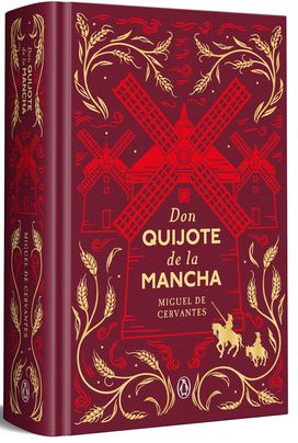 Don Quijote de la Mancha (Edición conmemorativa) / Don Quixote (Commemorative Edition) (Spanish Edition) 