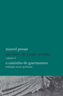 Em Busca do Tempo Perdido 3 O Caminho De Guermantes Em Busca do Tempo Perdido 3 O Caminho De Guermantes