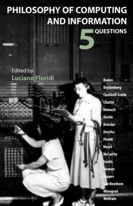 Philosophy of Computing and Information Philosophy of Computing and Information