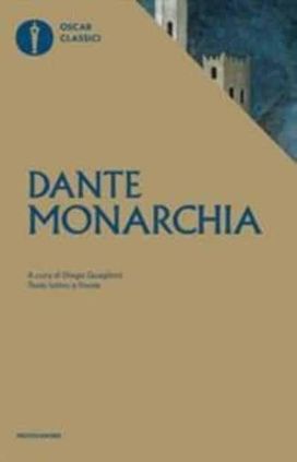 Monarchia. Testo Latino a Fronte Monarchia. Testo Latino a Fronte