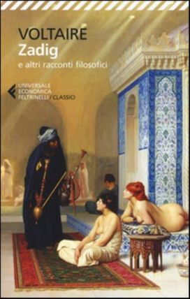 Zadig E Altri Racconti Filosofici Zadig E Altri Racconti Filosofici