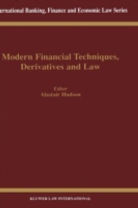 Modern Financial Techniques, Derivatives and Law