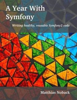 A Year with Symfony A Year with Symfony