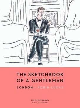 Sketchbook of a Gentleman Sketchbook of a Gentleman
