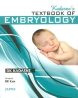 Kadasne's Textbook of Embryology Kadasne's Textbook of Embryology