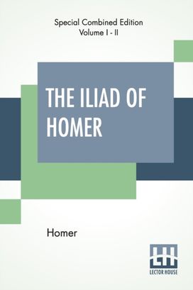 Iliad of Homer (Complete)
